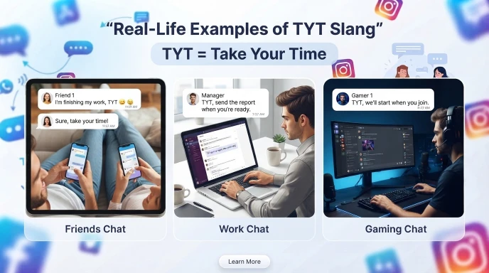 Real-Life Examples of TYT Slang