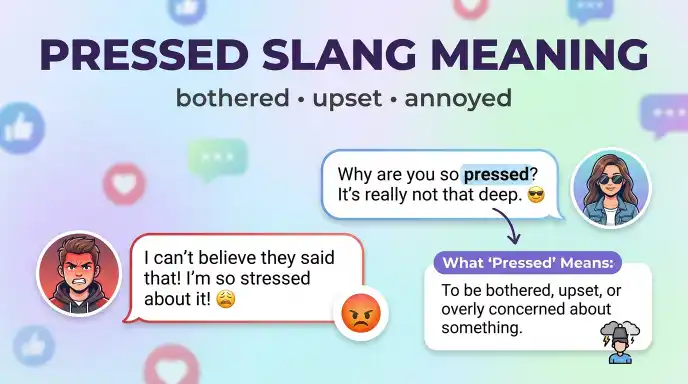 Pressed Slang Meaning