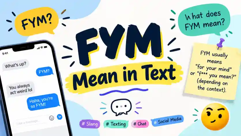 FYM Mean in Text